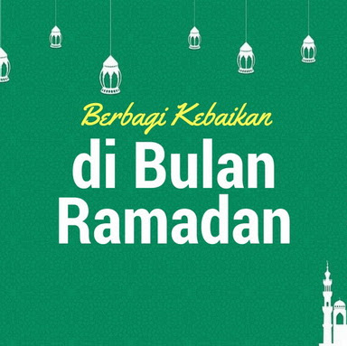 Berbagi Kebaikan di Bulan Ramadan