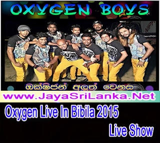 Oxygen Live In Bibila Medagama 2015 Live Show