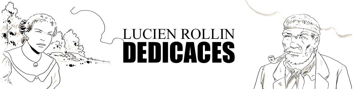 LUCIEN ROLLIN DEDICACES