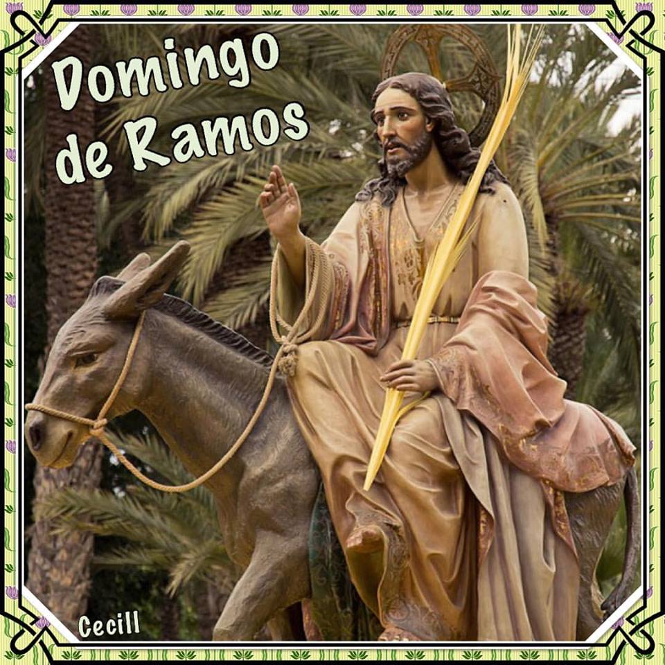 ® Santoral Católico ® HOY ES DOMINGO DE RAMOS, 20 DE MARZO