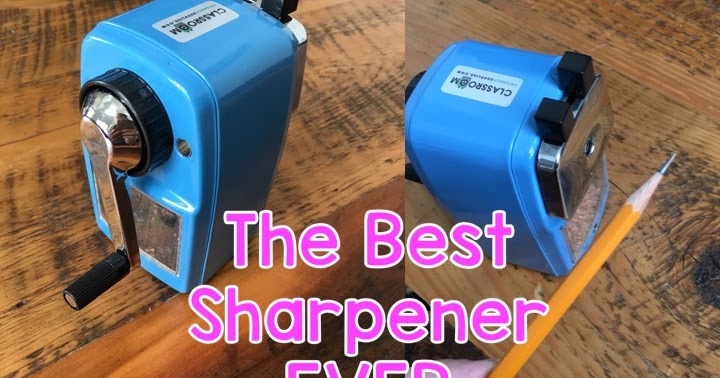 The BEST Pencil Sharpener EVER for Your Classroom | Create Dream Explore