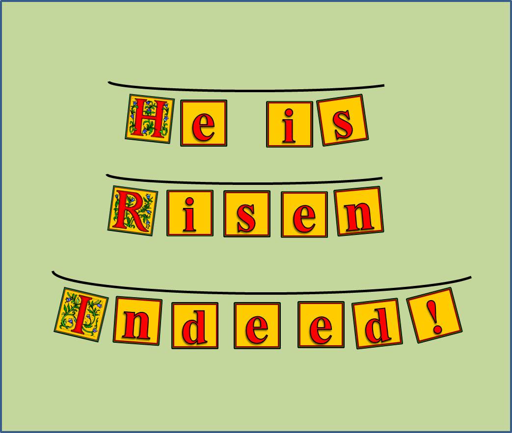 Carpenter s Ministry Toolbox EASTER He Is Risen Indeed Banner Carpenter s Ministry Toolbox EASTER He Is Risen Indeed Banner