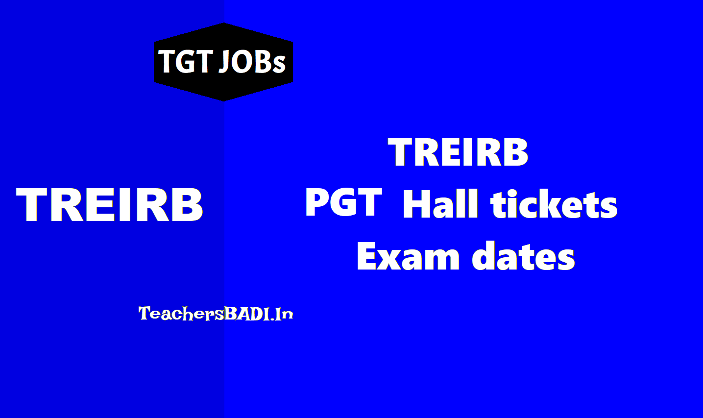 TREIRB PGT Hall tickets 2018 download, Exam dates treirb pgt hall tickets 2018 download,pgt exam dates,ts residential recruitment pgt hall tickets 2018,treirb pgt answer key,treirb pgt results,treirb pgt selection list