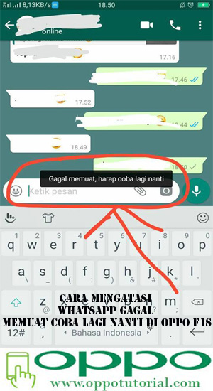 Cara Mengatasi Whatsapp Gagal Memuat Coba Lagi Nanti Di Oppo F1s Oppotutorial Cara Mengatasi Whatsapp Gagal Memuat Coba Lagi Nanti Di Oppo F1s Oppotutorial