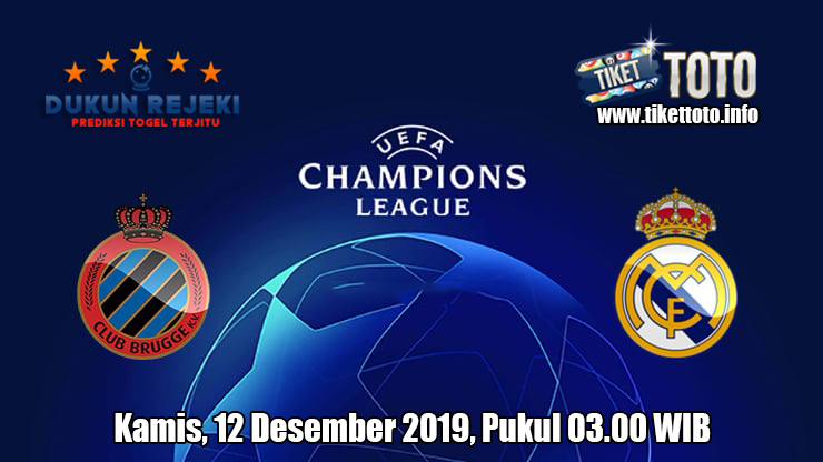 Prediksi Club Brugge VS Real Madrid 12 Desember 2019