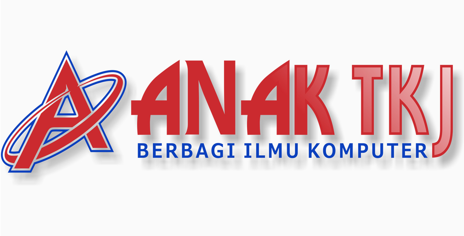 Anak Tkj Berbagi Ilmu Komputer Anak Tkj Berbagi Ilmu Komputer