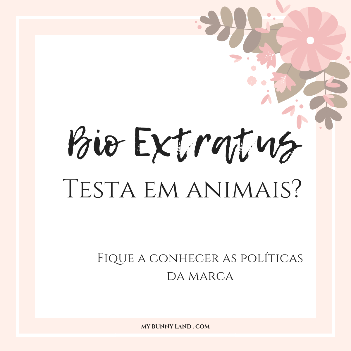 A marca responde: A Bio Extratus É Cruelty-Free?