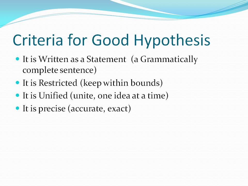 criteria for good hypothesis