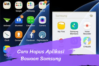 Cara Menghapus Aplikasi Bawaan Samsung