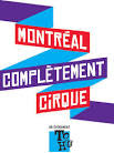 6e Festival Montréal complètement Cirque 2015
