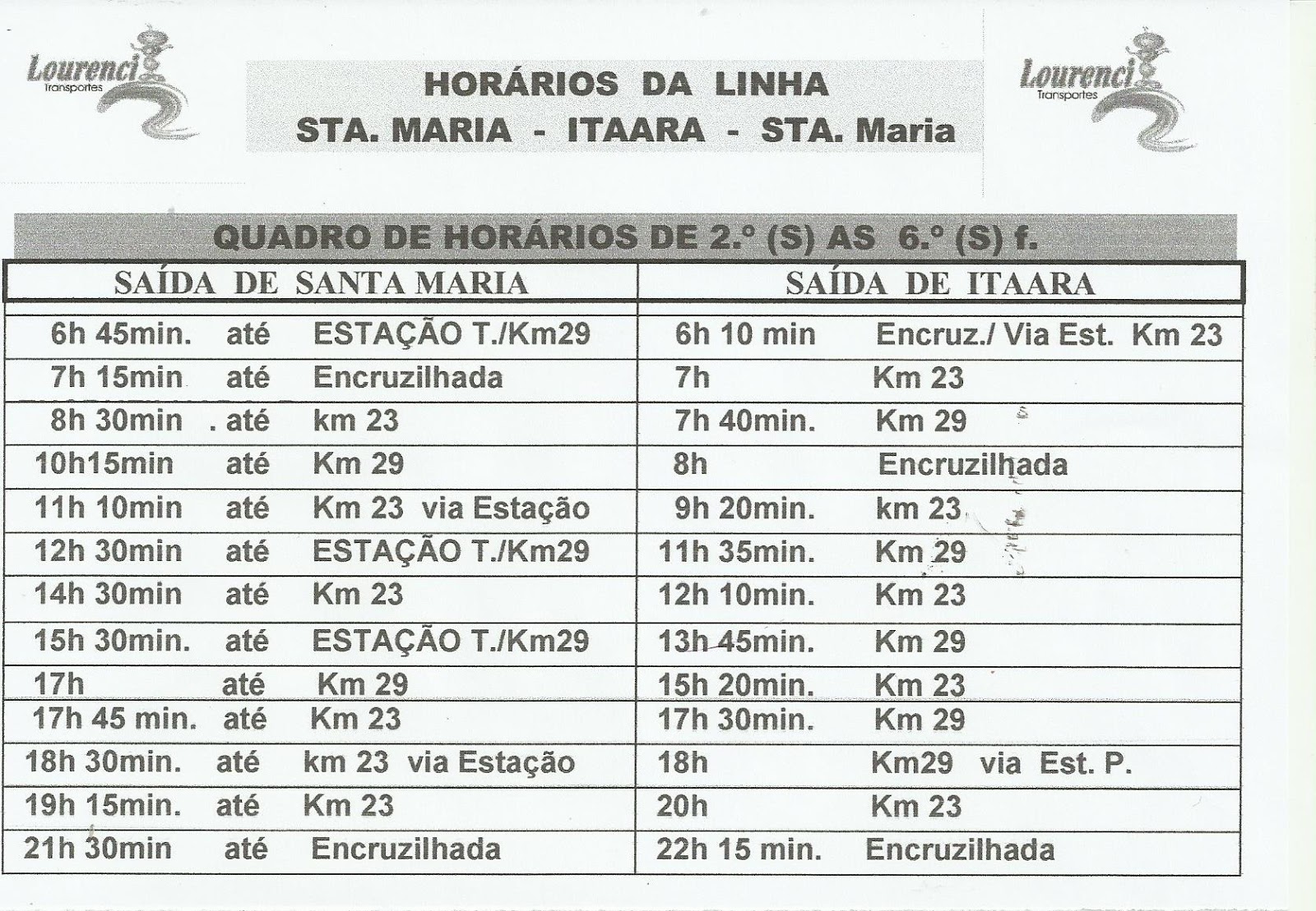 Lourenci Transportes e Turismo: Quadros Horários: De 2.º f (s) às 6.º f