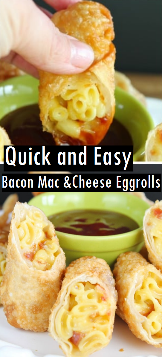 Quick and Easy Bacon Mac and Cheese Eggrolls - Dessert & Cake Recipes