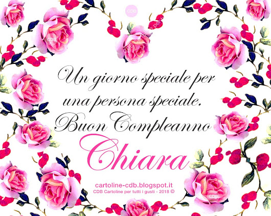 Immagini Tanti Auguri Di Buon Compleanno Chiara Ardusat Org