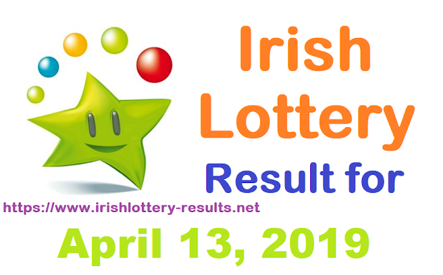 Irish Lottery Results for Saturday, April 13, 2019 Irish Lottery Results for Saturday, April 13, 2019