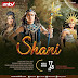 SINOPSIS SHANI ANTV EPISODE 10 Tayang 15 MARET 2018