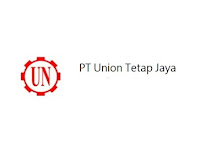 Lowongan Kerja PT Union Tetap Jaya Terbaru 