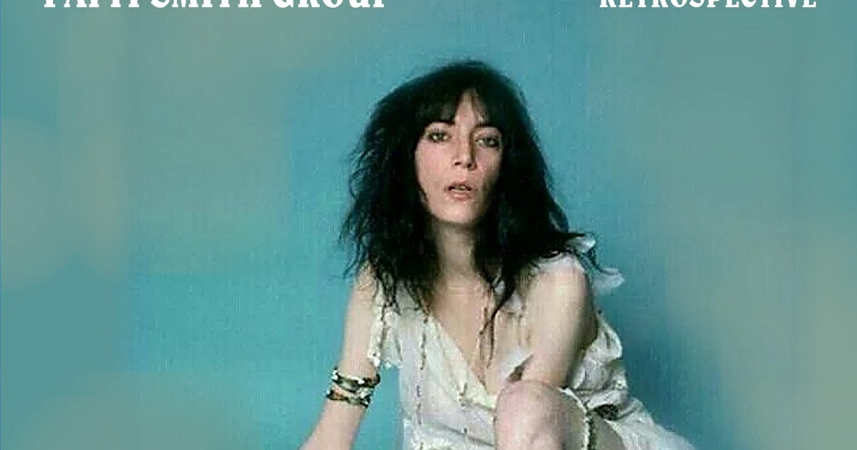 Albums Reconstructed 2.0 Patti Smith Group Retrospective