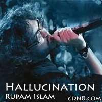 Hallucination Lyrics (হেলুসিনেশন) Rupam Islam | Icche
