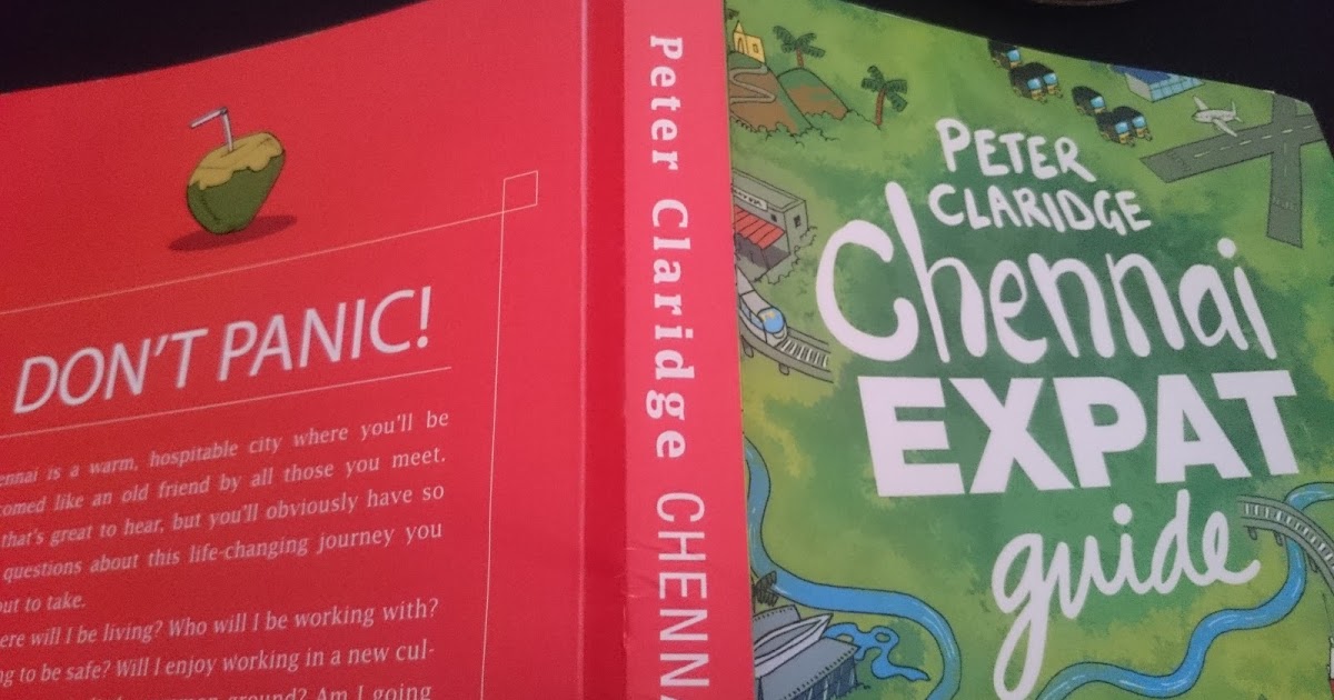 Chennai Expat Chennai Expat The Ultimate Guide in a Book