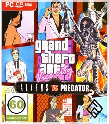 GTA Vice City Aliens Vs Predator 2 Free Download GTA Vice City Aliens Vs Predator 2 Free Download