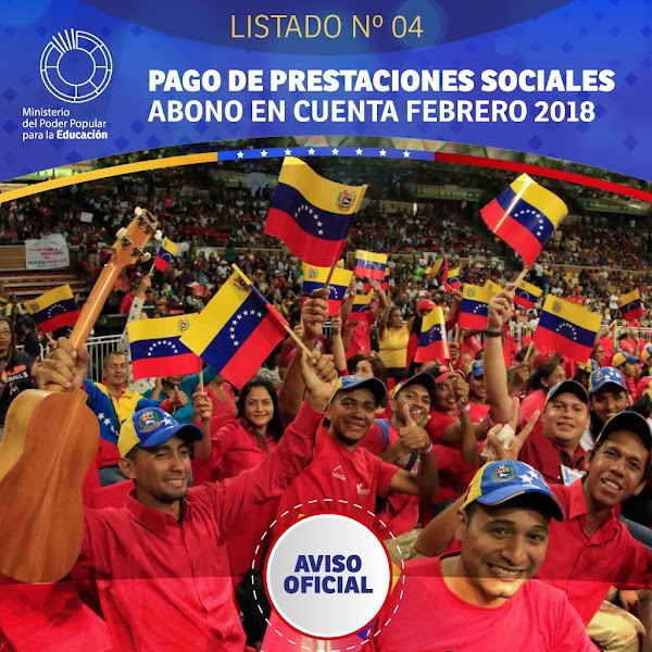 Consulta el listado Nº 4 del Pago de Prestaciones Sociales, abono en cuenta febrero 2018 Consulta el listado Nº 4 del Pago de Prestaciones Sociales, abono en cuenta febrero 2018
