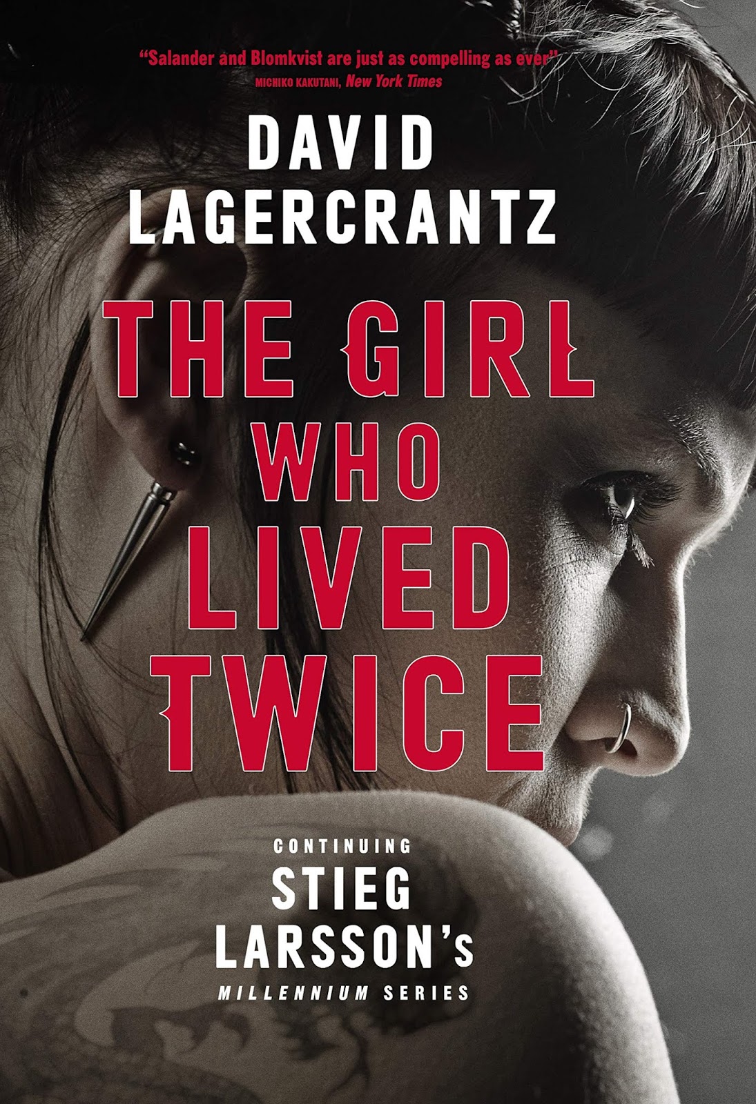 The Girl Who Lived Twice By David Lagercrantz