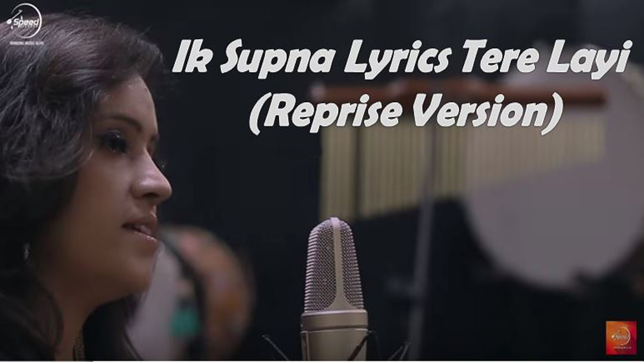 Ik Supna Lyrics Tere Layi Swati Sharma Lyrics Desk