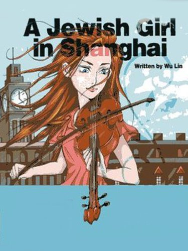 A Jewish Girl in Shanghai