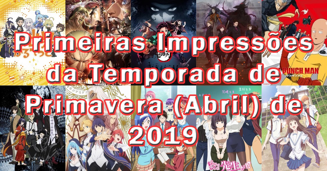 Animes da Temporada de Primavera (Abril de 2017) – Primeiras Impressões