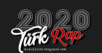 2020 Turkce Rap Sarkilar Listesi Muzik Listeleri