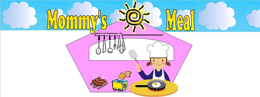 Mommy's Sunny Meal