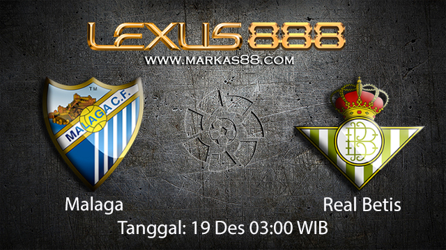 PREDIKSIBOLA - PREDIKSI TARUHAN BOLA MALAGA VS REAL BETIS 19 DESEMBER 2017 ( SPANISH LA LIGA )