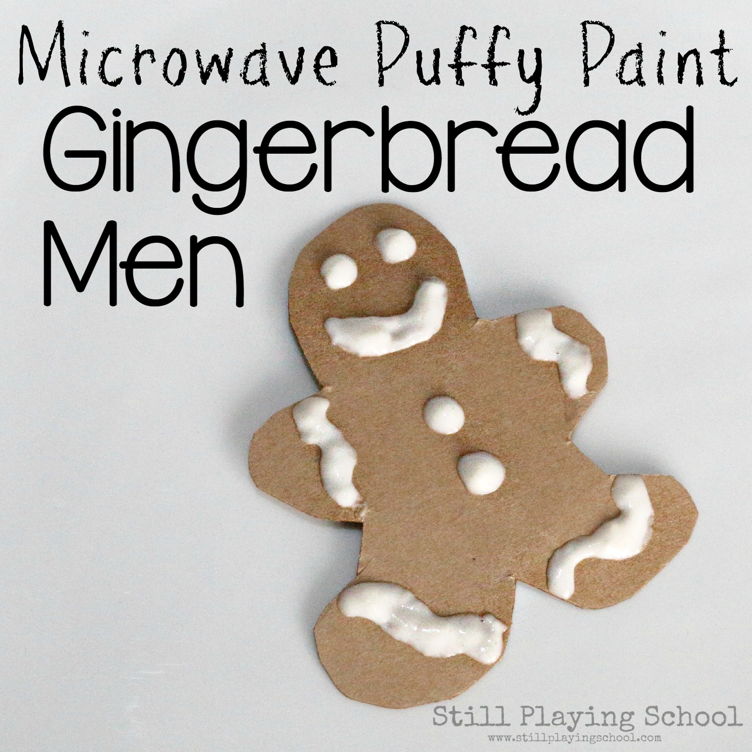 Gingerbread Man Paint Puffy Paint Gingerbread