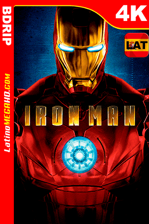 Iron Man (2008) Latino Ultra HD 4K BDRIP 2160P (2008)
