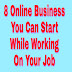 8 online business you can start now without quiting job ! 8 online business you can start today while working on your job ! 8 evergreen online business you can start while working on job