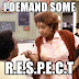 R- E - S - P - E - C - T! na TV e no cinema