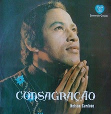 Nelson Cardoso - Consagração