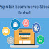 6 Popular Ecommerce Sites in Dubai