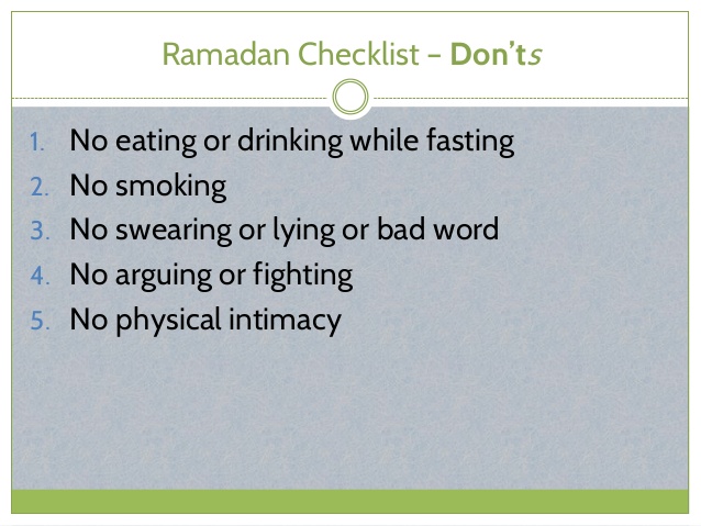 Ramadan Checklist - Don'ts Ramadan Checklist - Don'ts