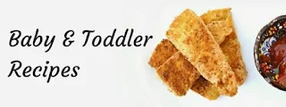 Baby and Toddler Recipes