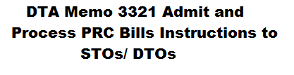 DTA Memo 3321 Admit and Process PRC Bills Instructions to STOs/ DTOs