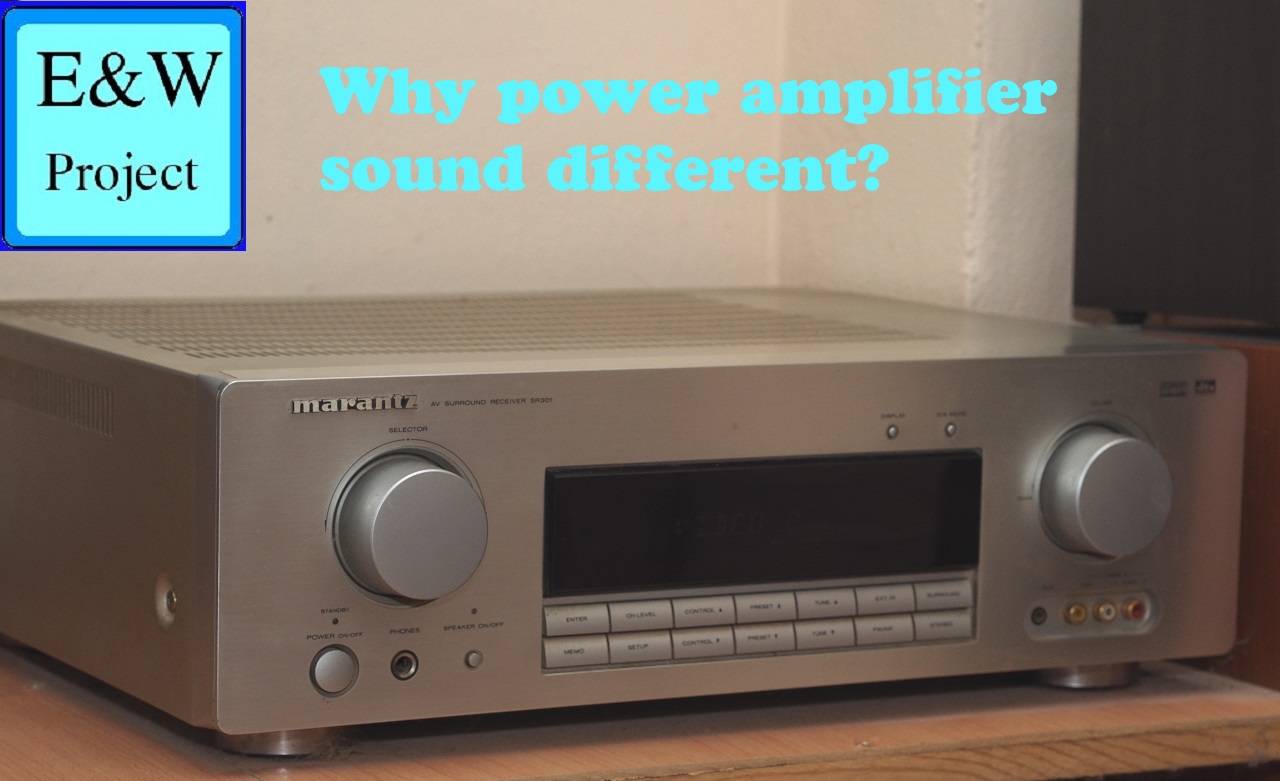 Why DIY power amplifier sound different?