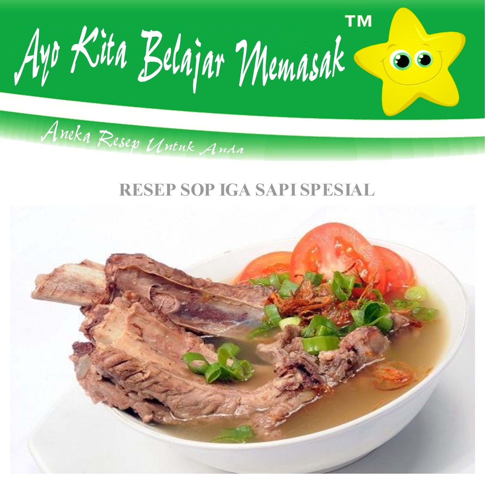 Resep Sop Iga Sapi Spesial Ayo Belajar Masak Resep Sop Iga Sapi Spesial Ayo Belajar Masak