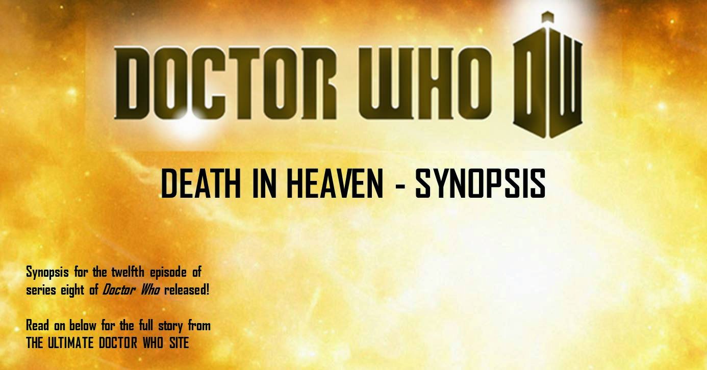 The Ultimate Doctor Who Site Death in Heaven Synopsis