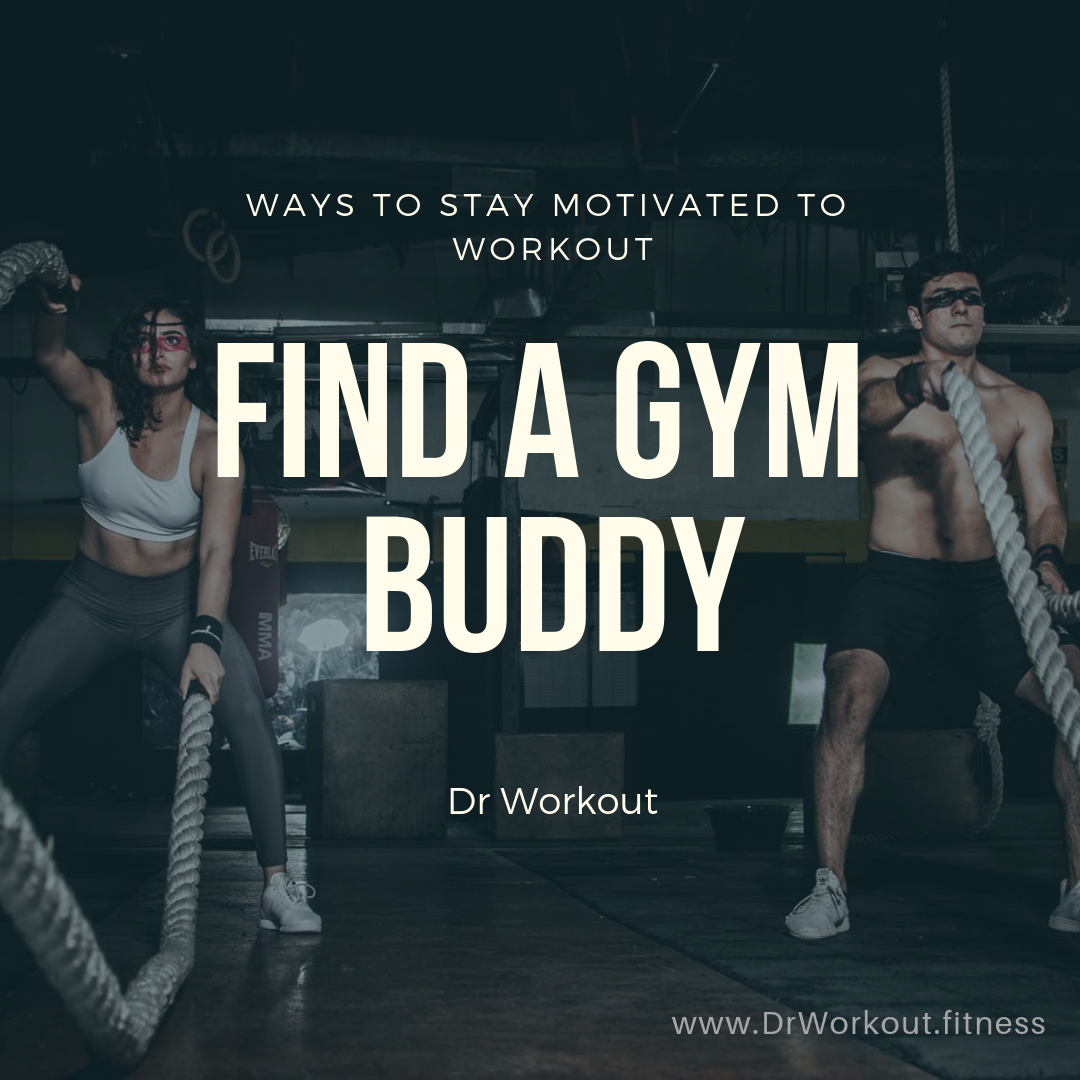 How to Stay Motivated to Workout Everyday Dr Workout