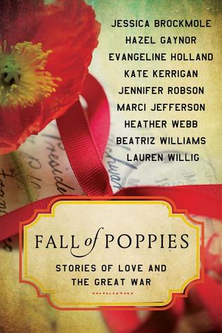 Review: Fall of Poppies: Stories of Love and the Great War by Heather Webb and others