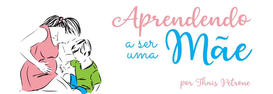 Aprendendo a ser uma mãe ...