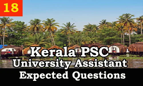 Kerala PSC : Expected Question for University Assistant Exam - 18