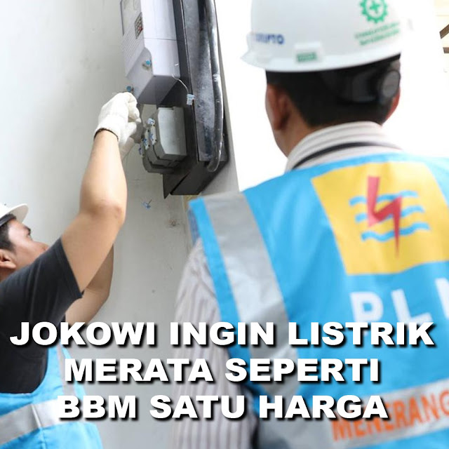 Jokowi Ingin Listrik Merata Seperti BBM Satu Harga