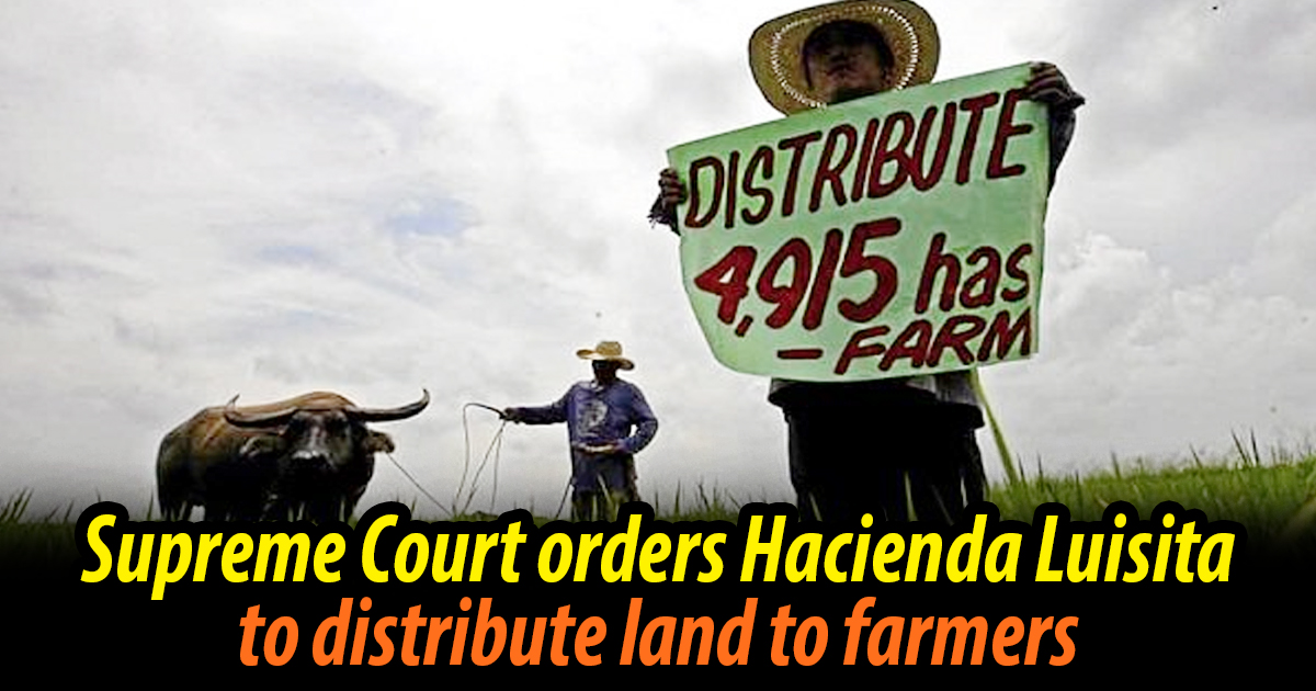 SC orders Hacienda Luisita to distribute land to farmers The Most